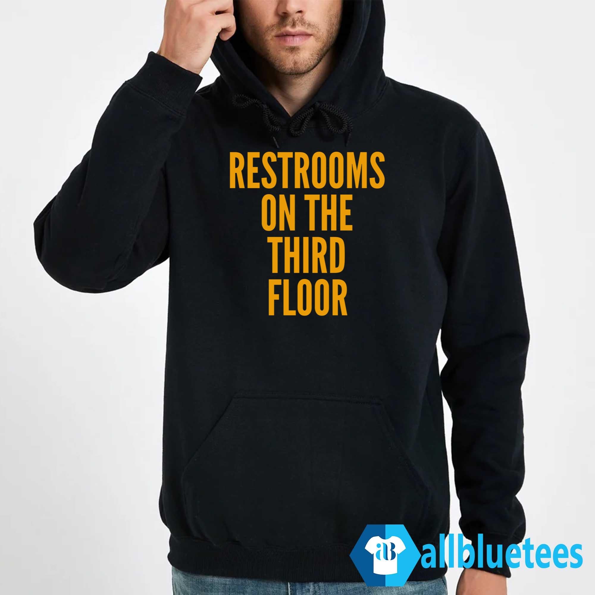Restroom On The Third Floor Shirt