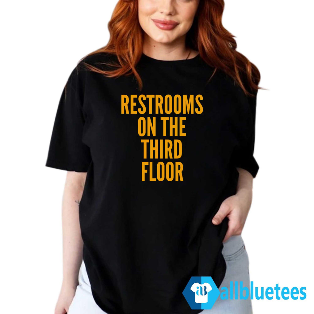 Restroom On The Third Floor Shirt