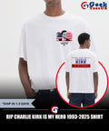 Rip Charlie Kirk is my hero 1993-2025 shirt