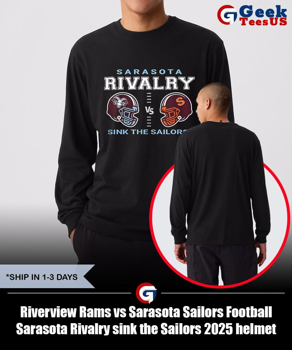 Riverview Rams vs Sarasota Sailors Football Sarasota Rivalry sink the Sailors 2025 helmet shirt