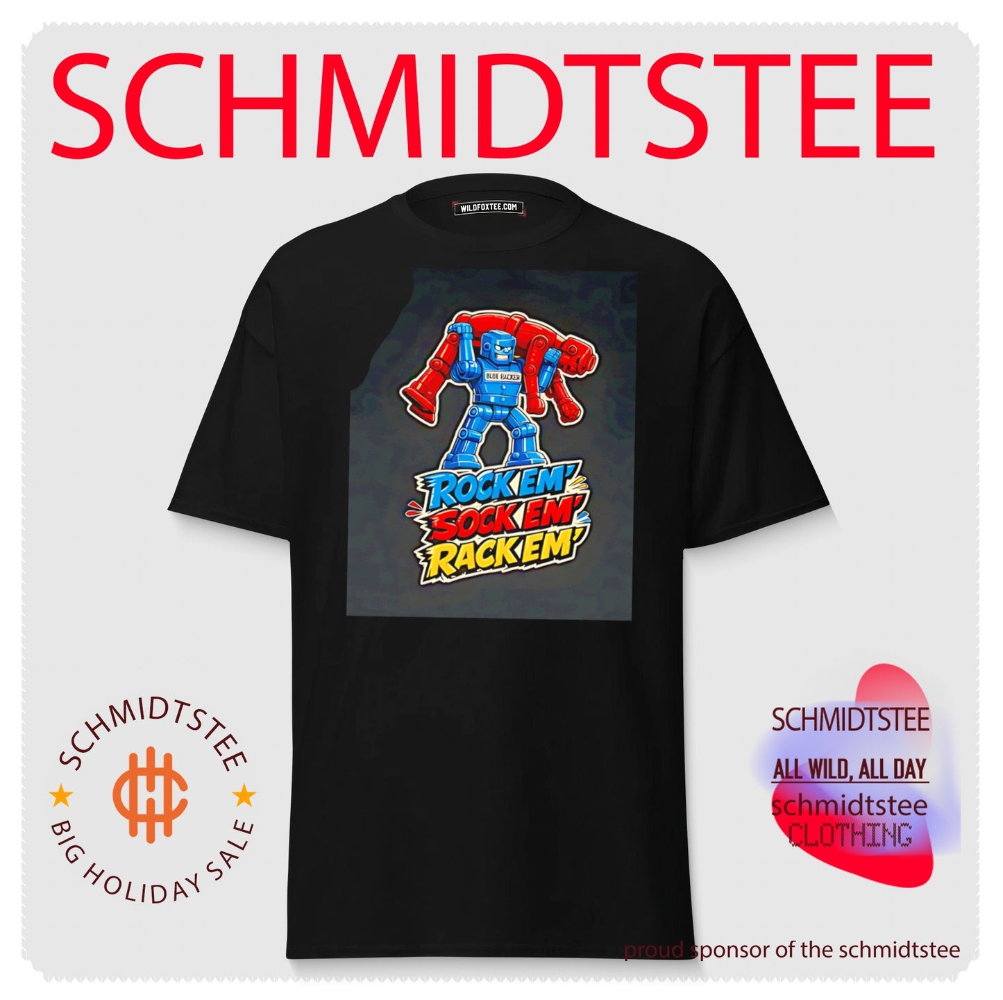 Rock em’ sock em’ rack em’ robot graphic shirt