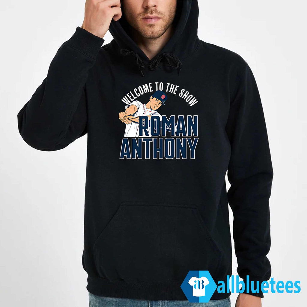 Roman Anthony Welcome To The Show Shirt
