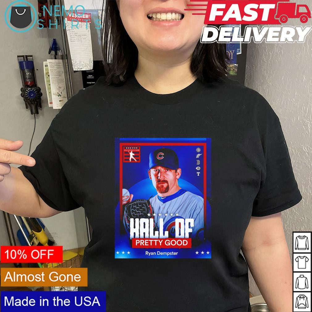 Ryan Dempster Hall of Pretty Good Chicago Cubs logo shirt