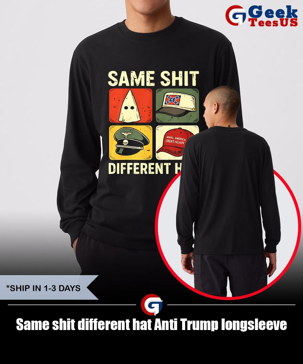 Same shit different hat Anti Trump shirt