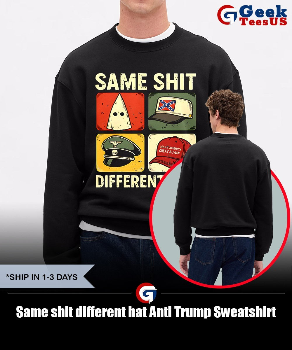 Same shit different hat Anti Trump shirt
