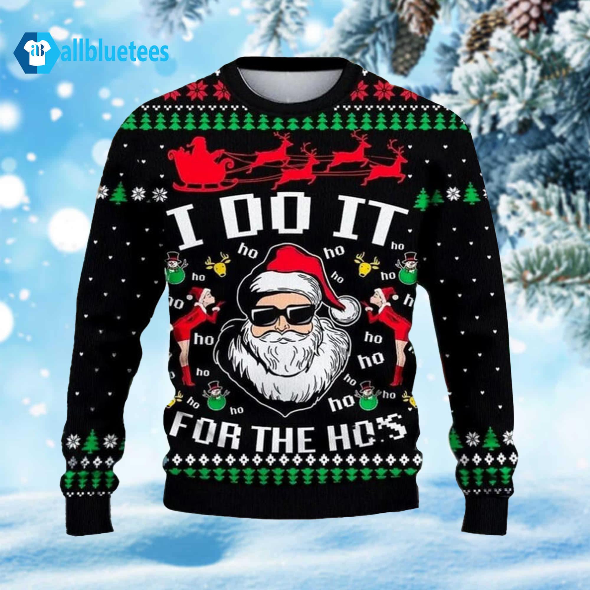 Santa Claus I Do It For The Hos Ugly Christmas Sweater