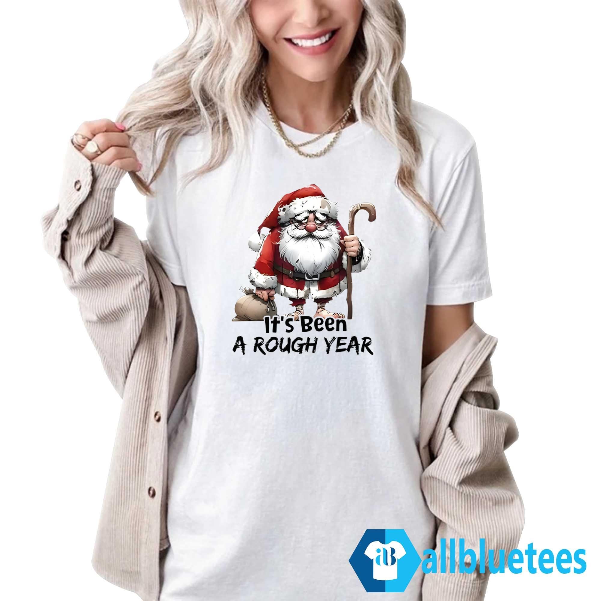 Santa Claus It’s Been A Rough Year Shirt