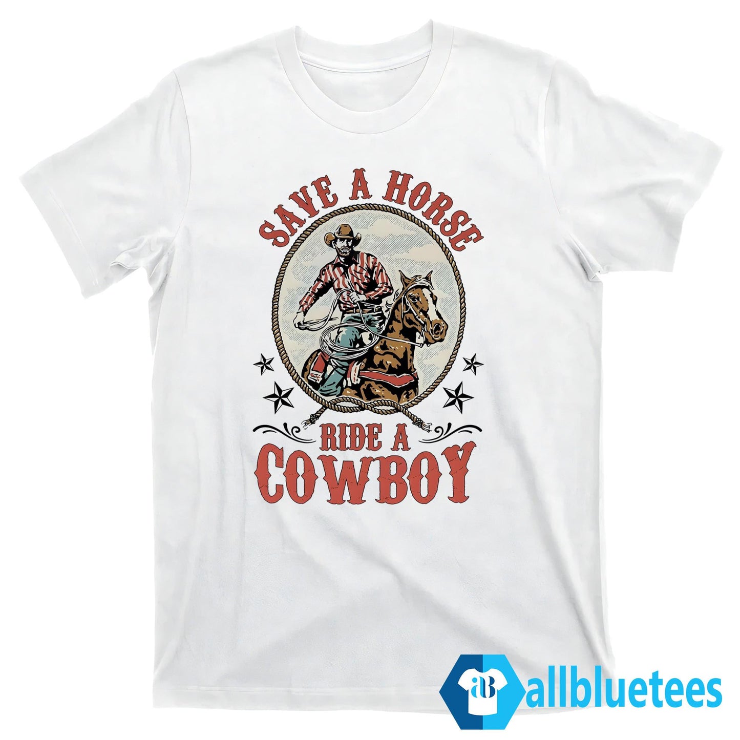 Save A Horse Ride A Cowboy Shirt