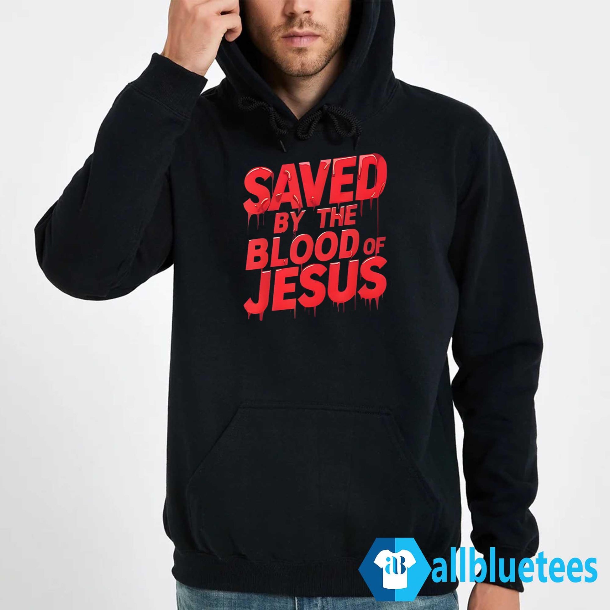 Saved By The Blood Of Jesus Shirt