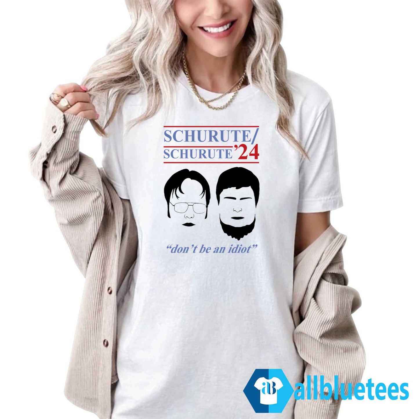 Schrute ’24 Don’t Be An Idiot Shirt