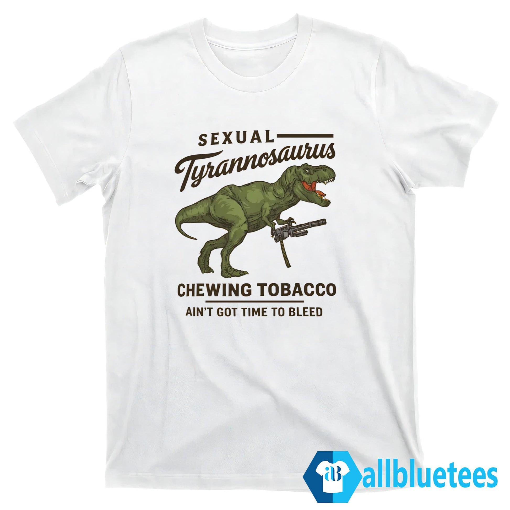 Sexual Tyrannosaurus Chewing Tobacco Shirt