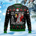 She Jingled My Bells And Now She’s Pregnant Ugly Christmas Sweater