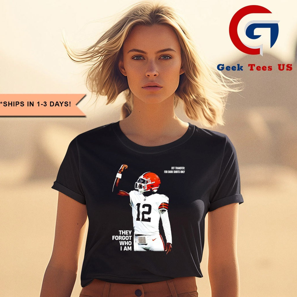 Shedeur Sanders Cleveland Browns they forgot who I am shirt