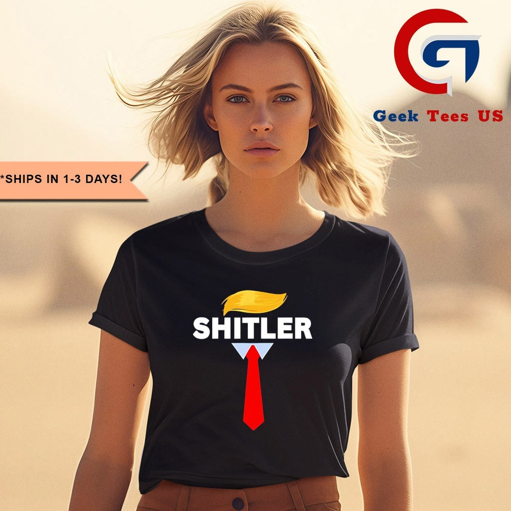 Shitler Funny Sarcastic Pun Trump shirt