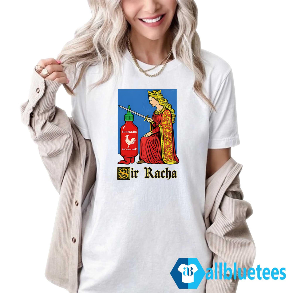 Sir Racha Hot Chili Sauce Shirt