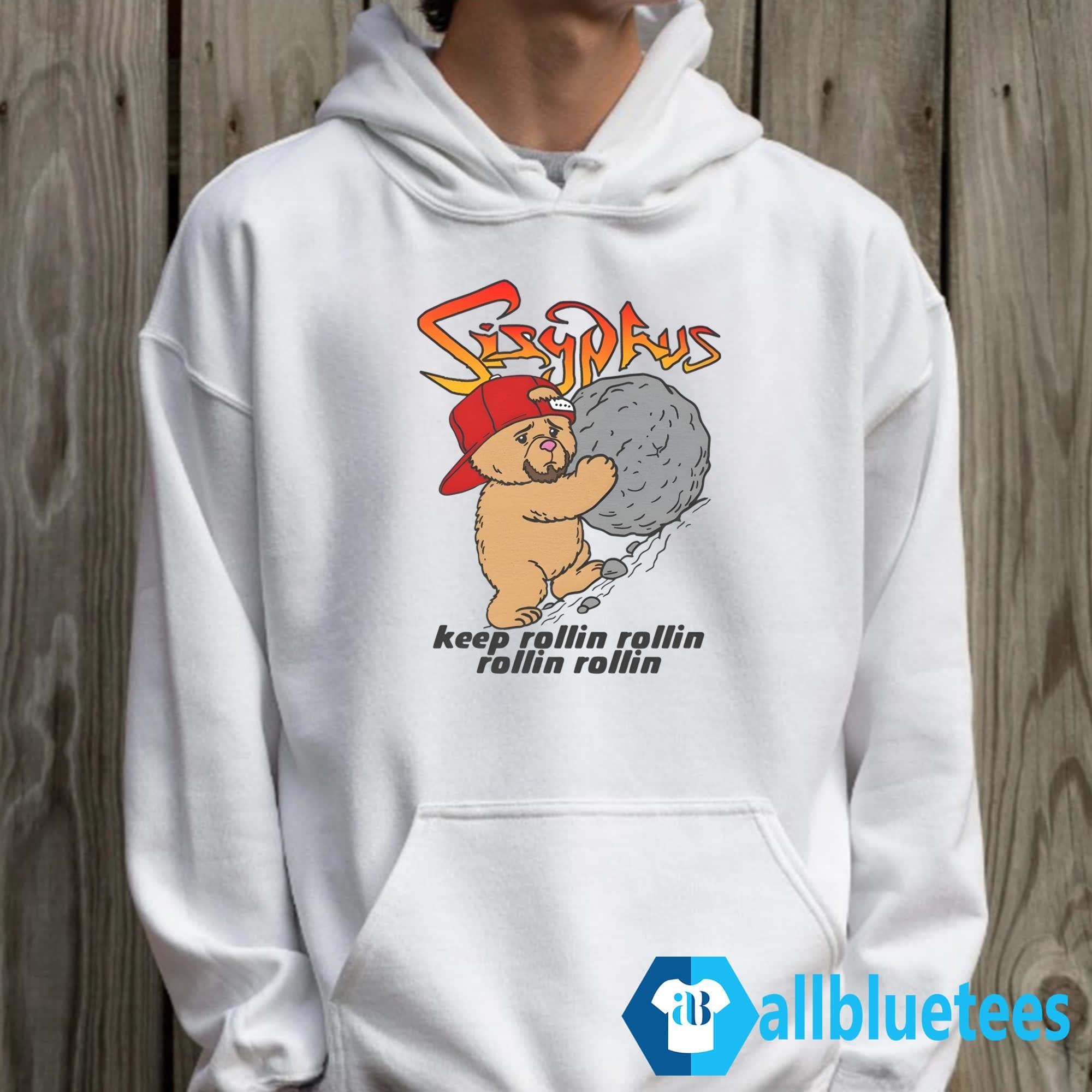 Sisyphus Keep Rollin Rollin Rollin Rollin Shirt