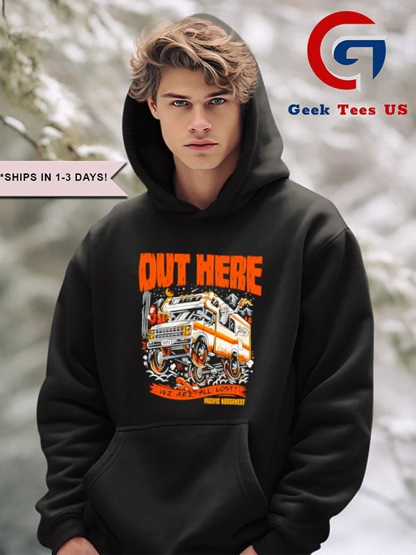 Skeleton Camper Out Here We Are All Lost Pacific Northwest shirt