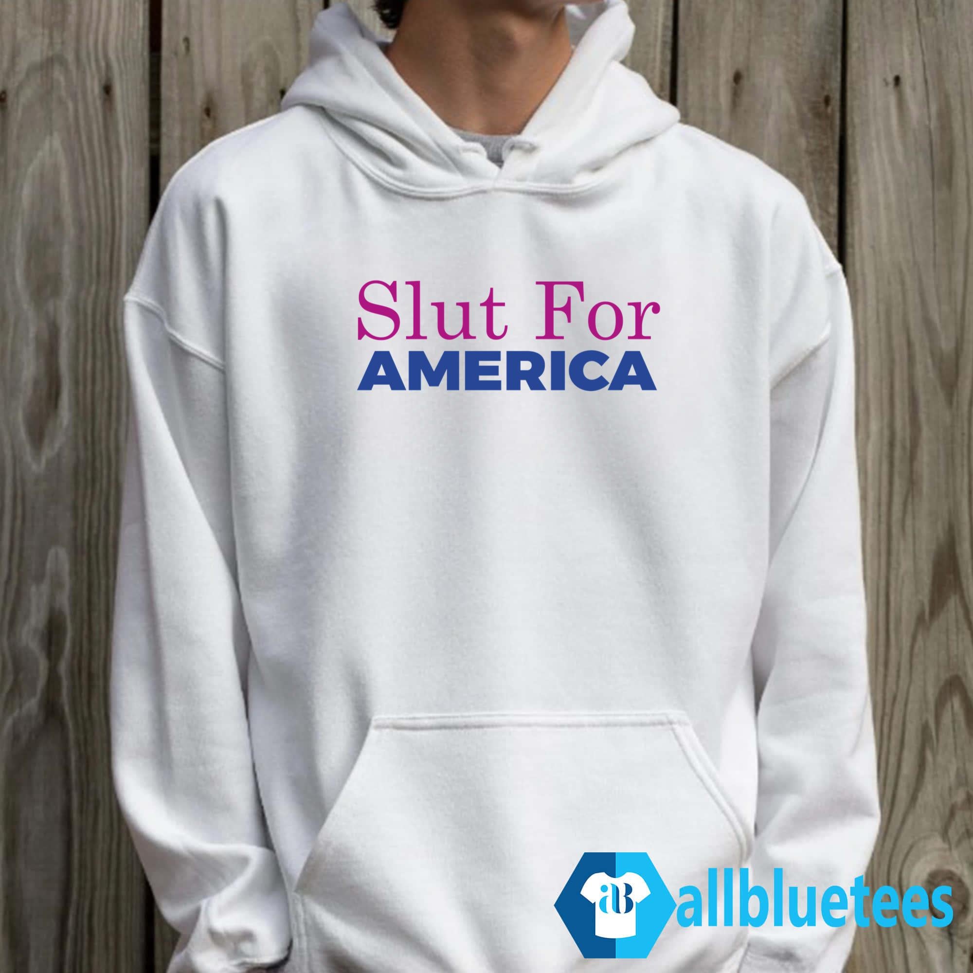 Slut For America Funny 4th Of July Shirt