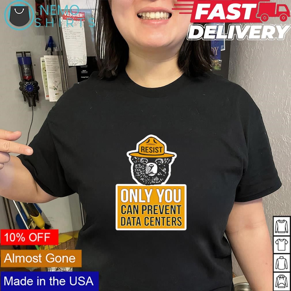 Smokey Bear resist hat only you can prevent data centers shirt