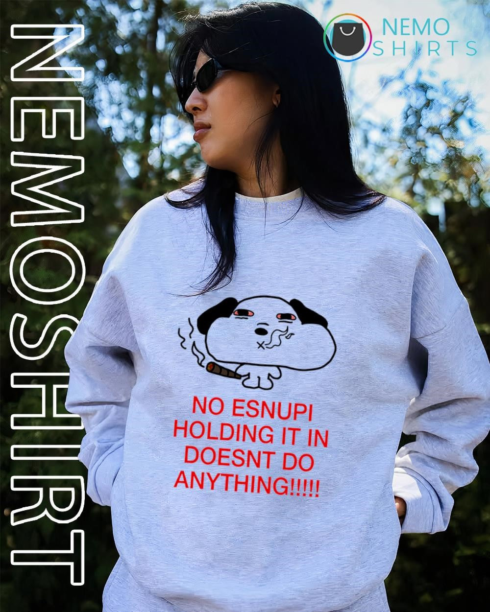 Snoopy no esnupi holding it in doesnt do anything shirt