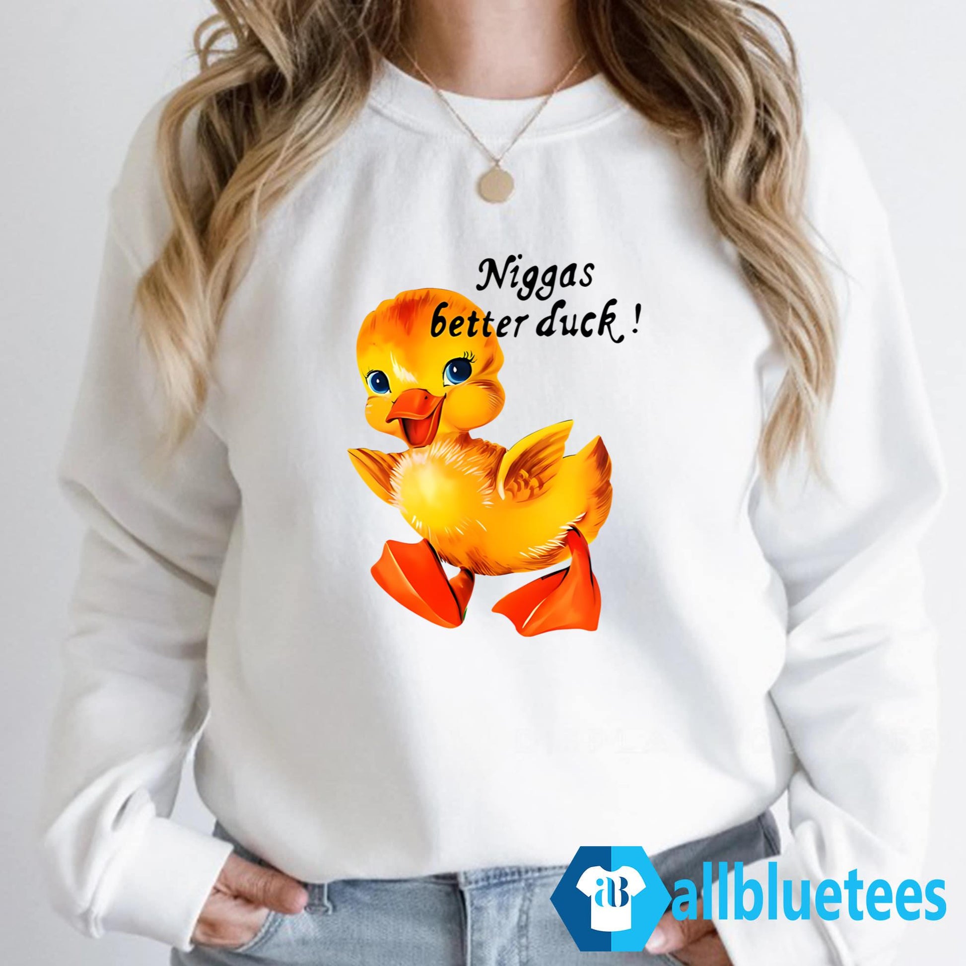 Niggas Better Duck Shirt