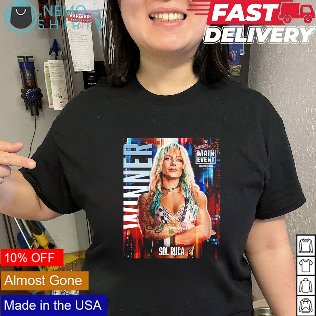 Sol Ruca winner Saturday Nights Main Event shirt