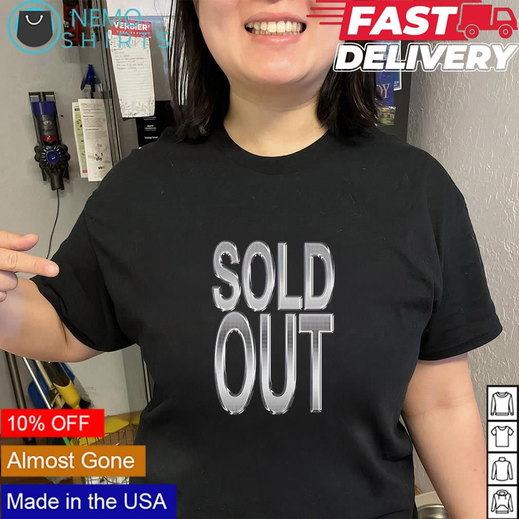 Sold Out product ticket shirt