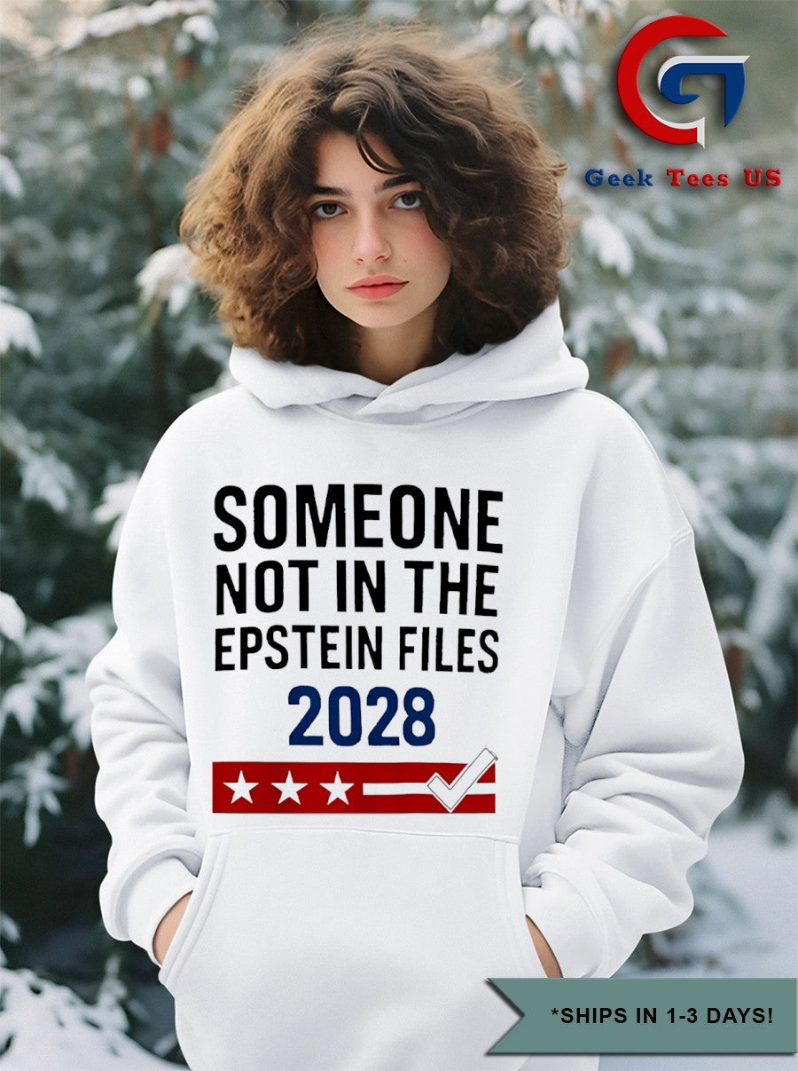 Someone not in the Epstein Files 2028 shirt