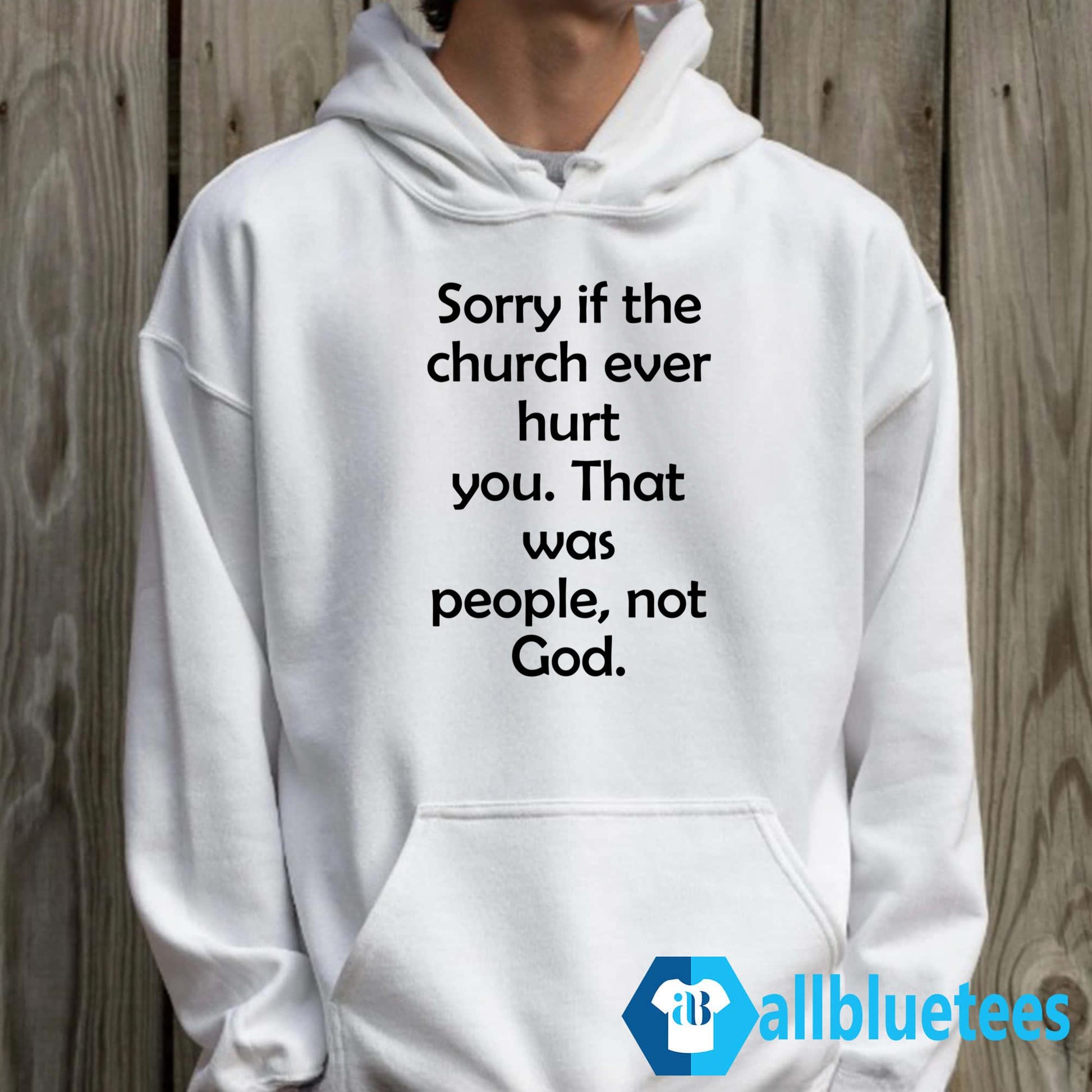 Sorry If The Church Ever Hurt You Shirt