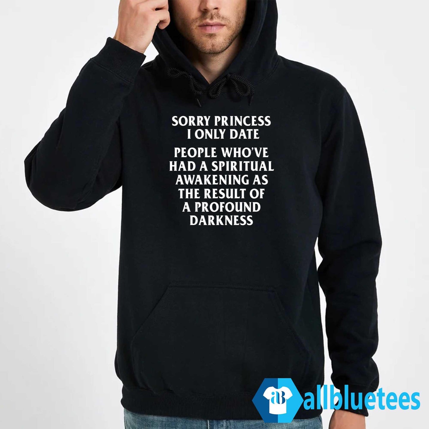 Sorry Princess I Only Date Shirt