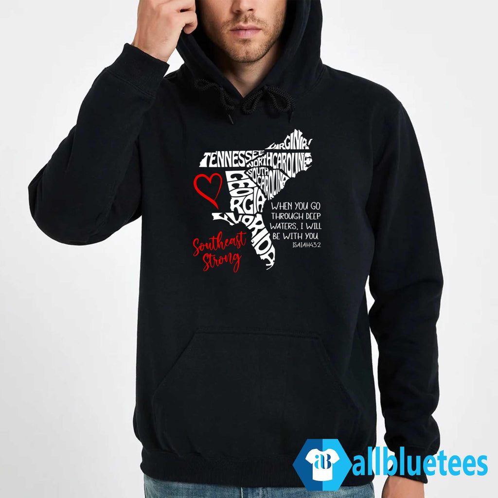 Southeast Strong Hurricane Helene Survivor When You Go Through Deep Water Shirt