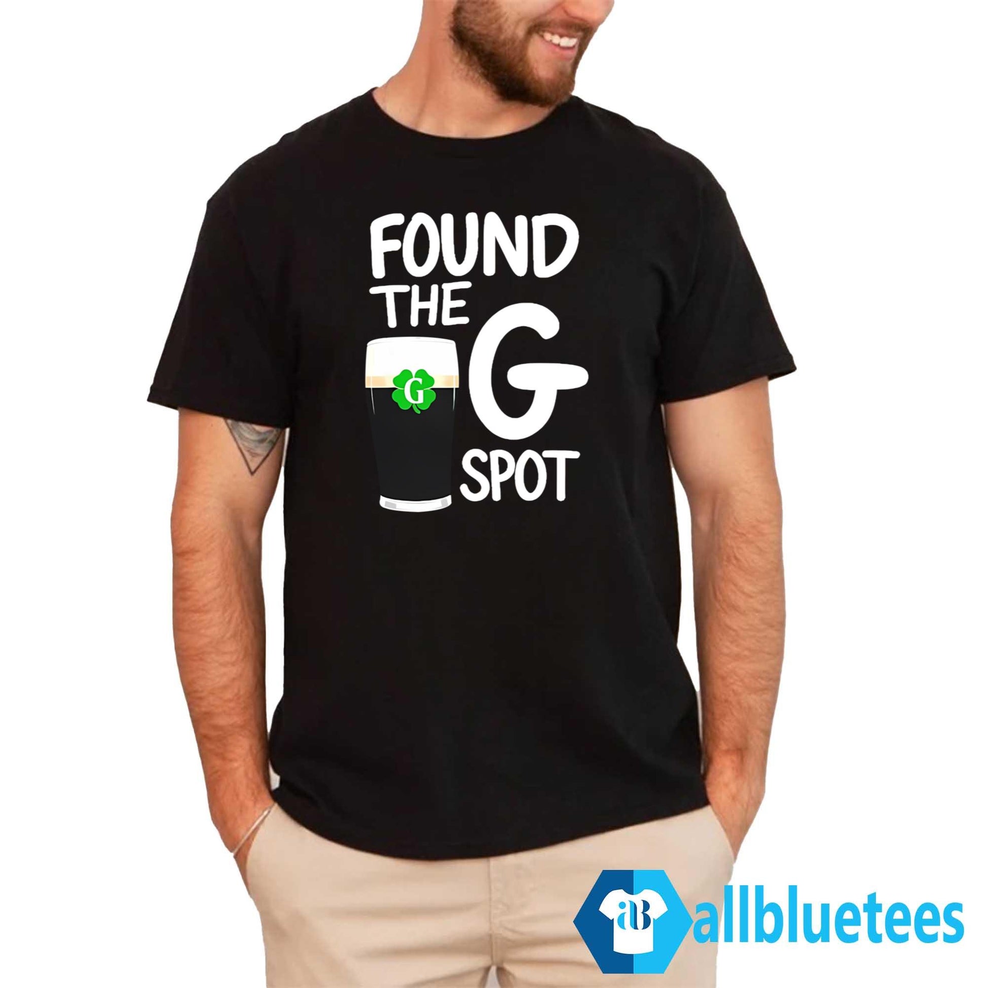 St. Patrick’s Day Found The G Spot Shirt