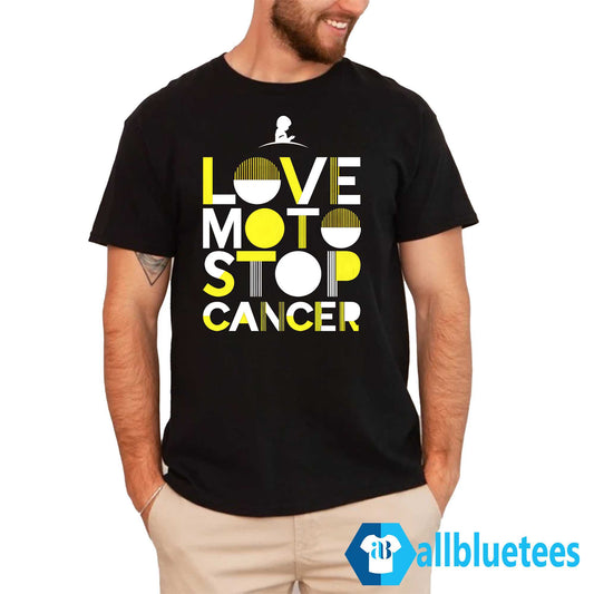 St. Jude Love Moto Stop Cancer Shirt