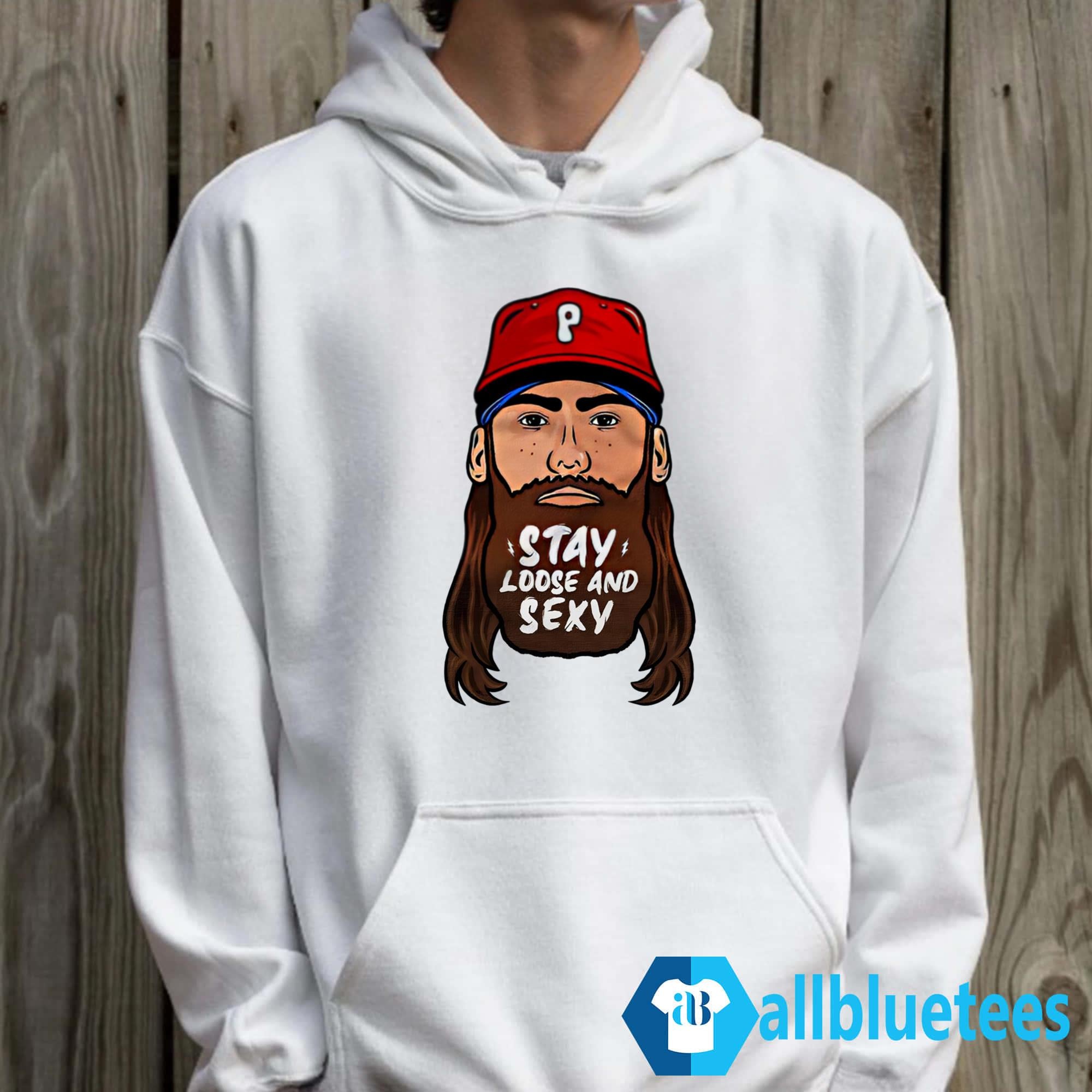 Stay Loose and Sexy Philly Shirt