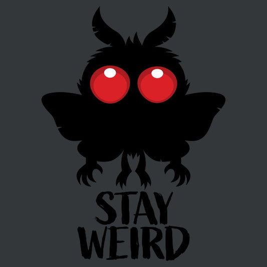 Stay Weird Creepy Cute Mothman
