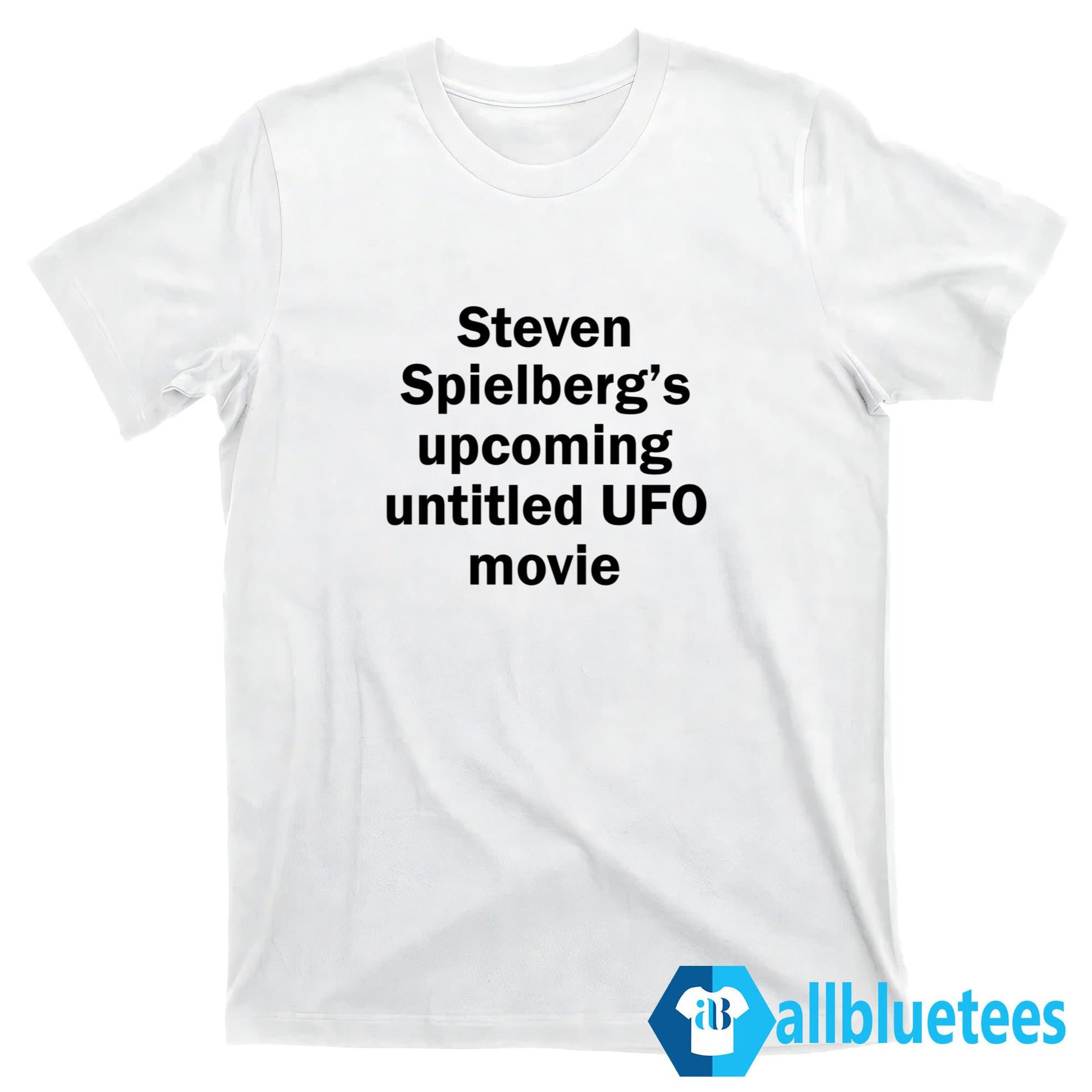 Steven Spielberg’s Upcoming Untitled UFO Movie Shirt