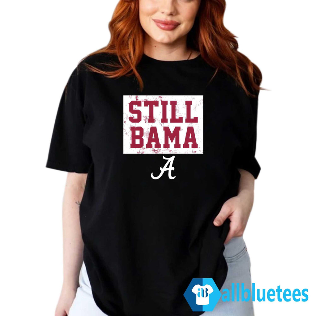 Still Bama Shirt