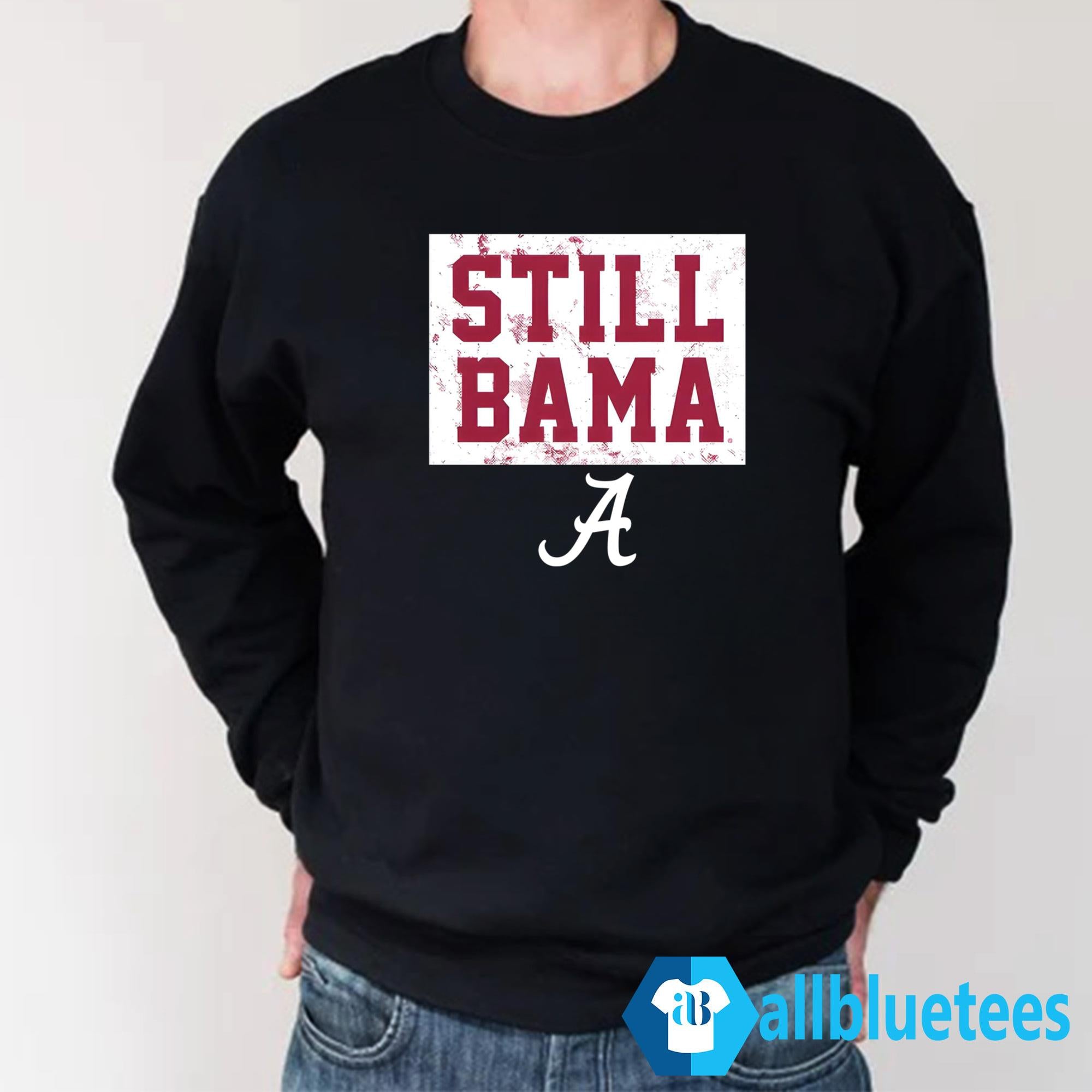 Still Bama Shirt