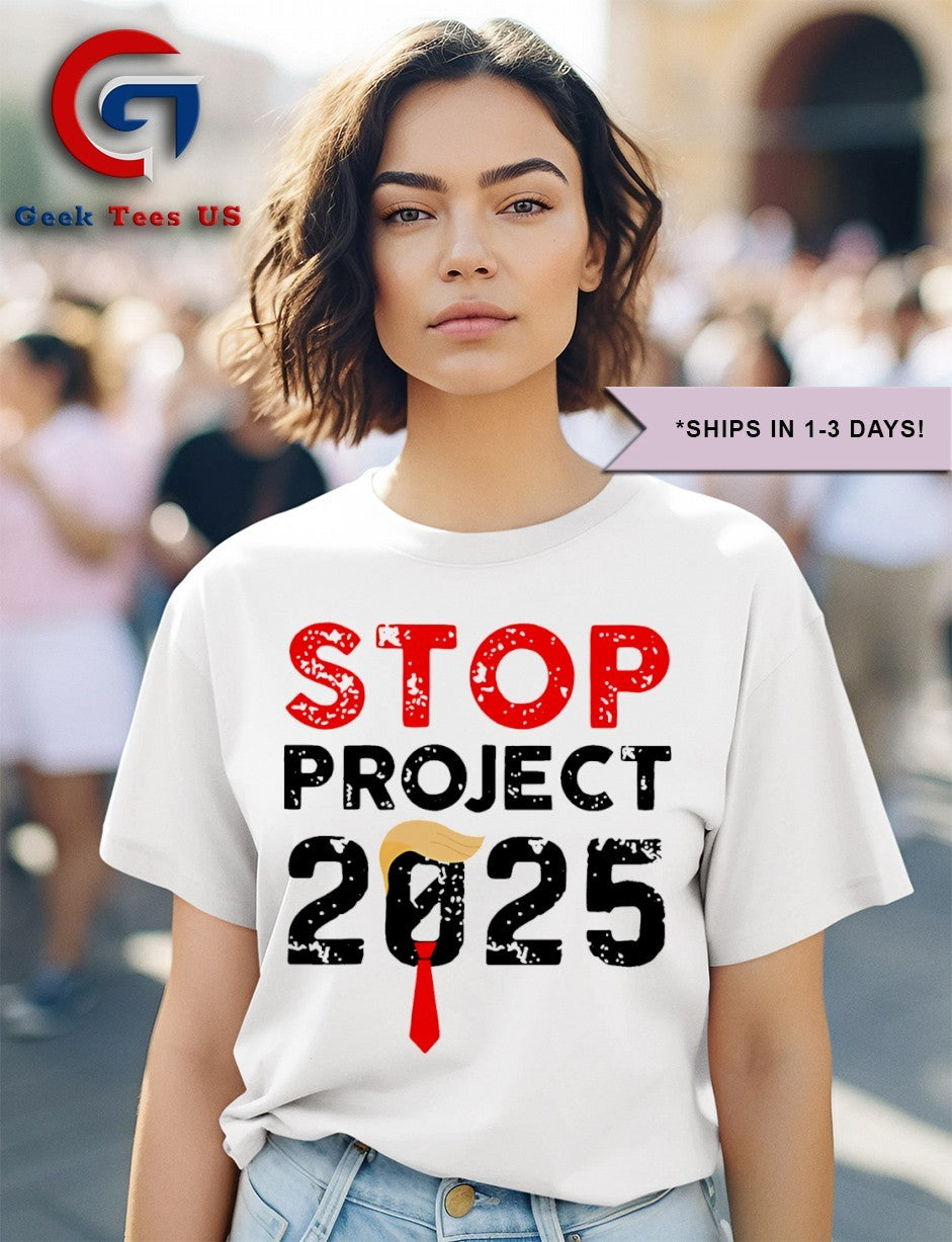 Stop Project 2025 Anti Trump shirt