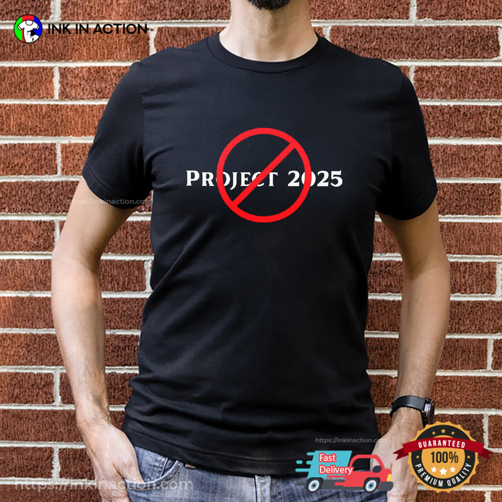 Stop Project 2025 Anti-Trump T-shirt