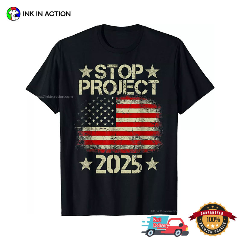 Stop Project 2025 American Flag T-shirt