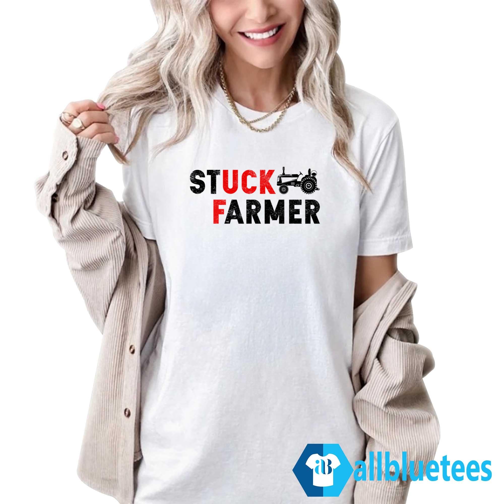 Stuck Farmer Shirt