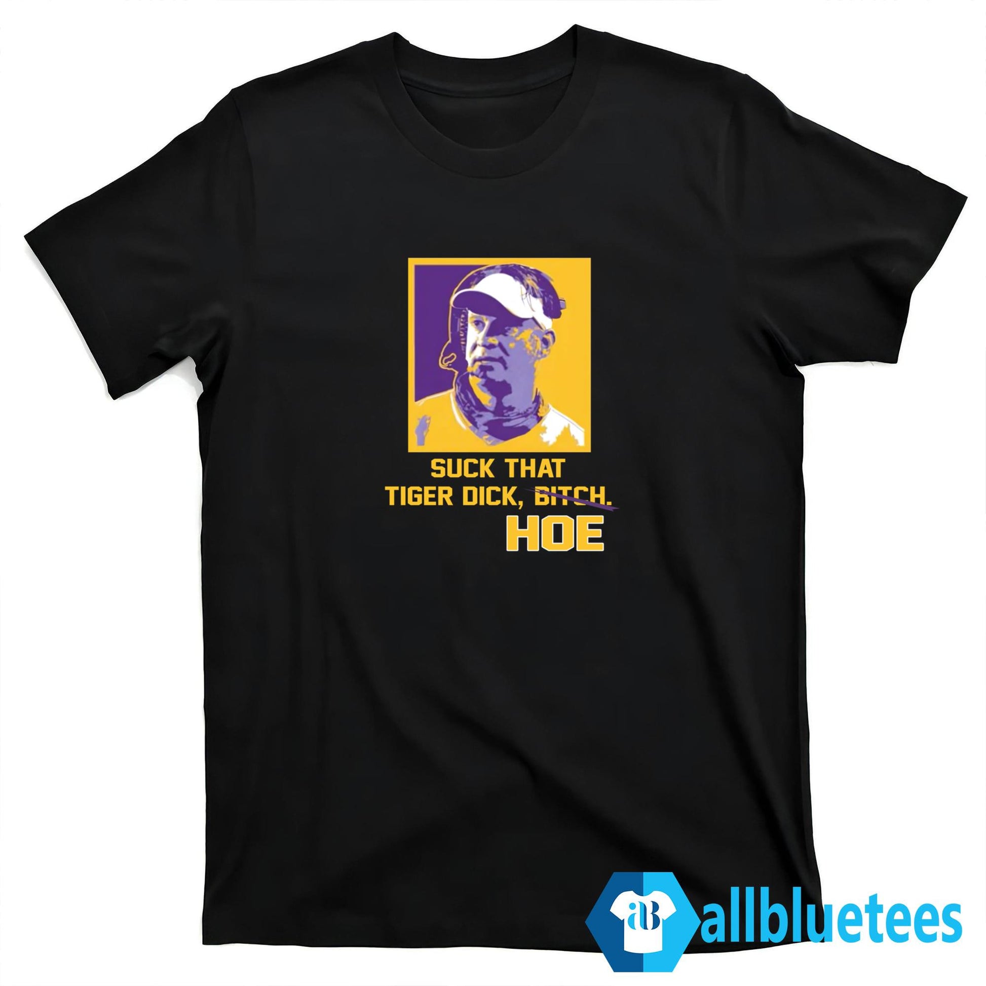 Suck That Tiger Dick Hoe Shirt