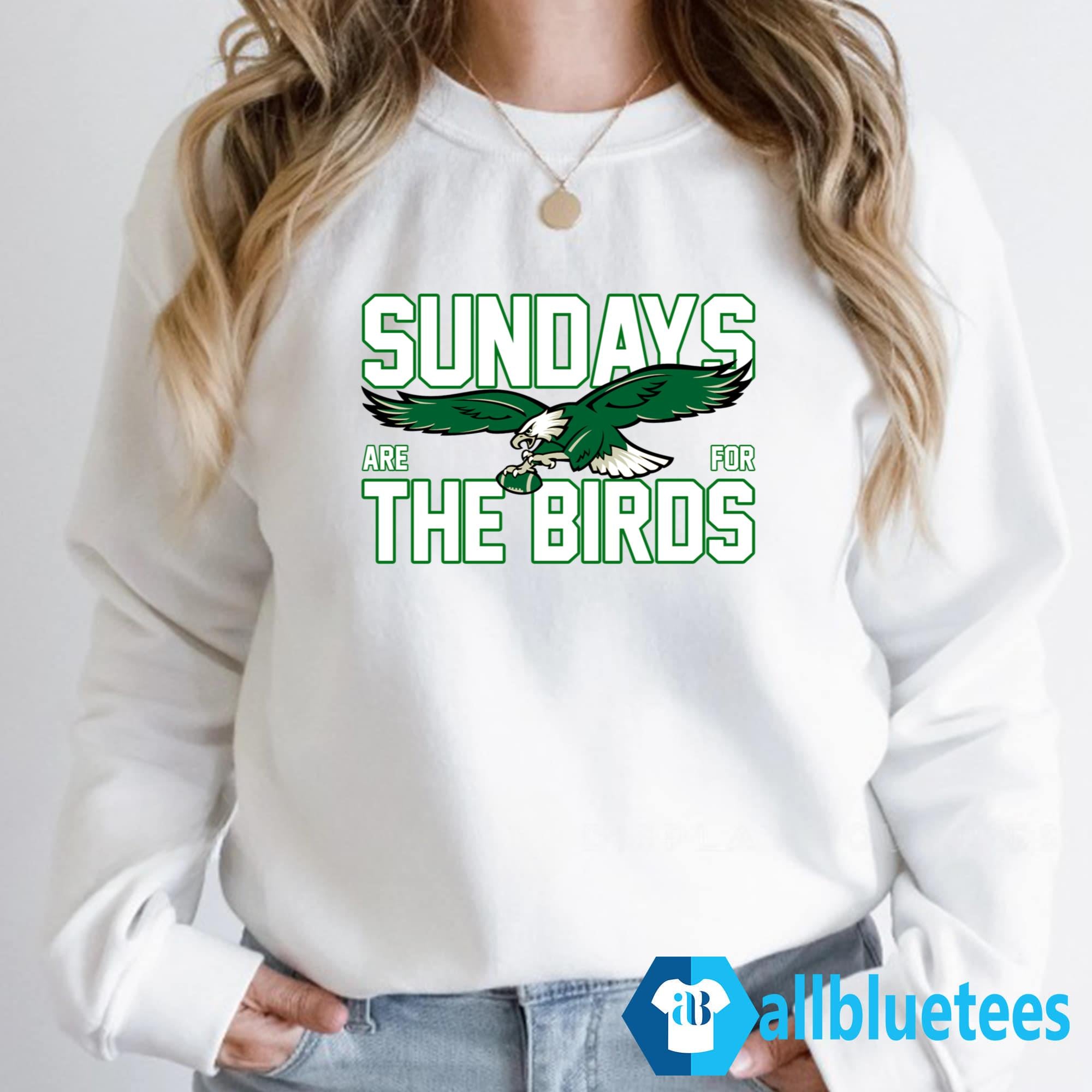 Sundays Are For The Birds Sweatshirt