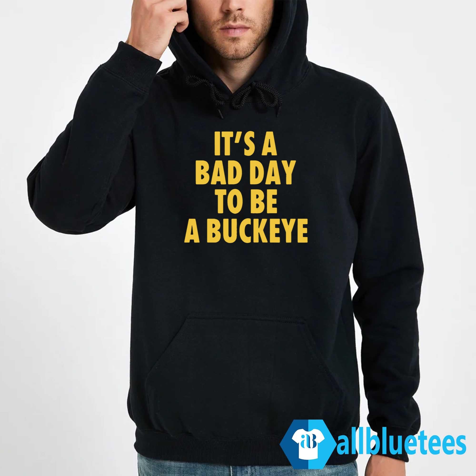 Swanky Wolverine It’s A Bad Day To Be A Buckeye Shirt