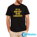 Swanky Wolverine It’s A Bad Day To Be A Buckeye Shirt