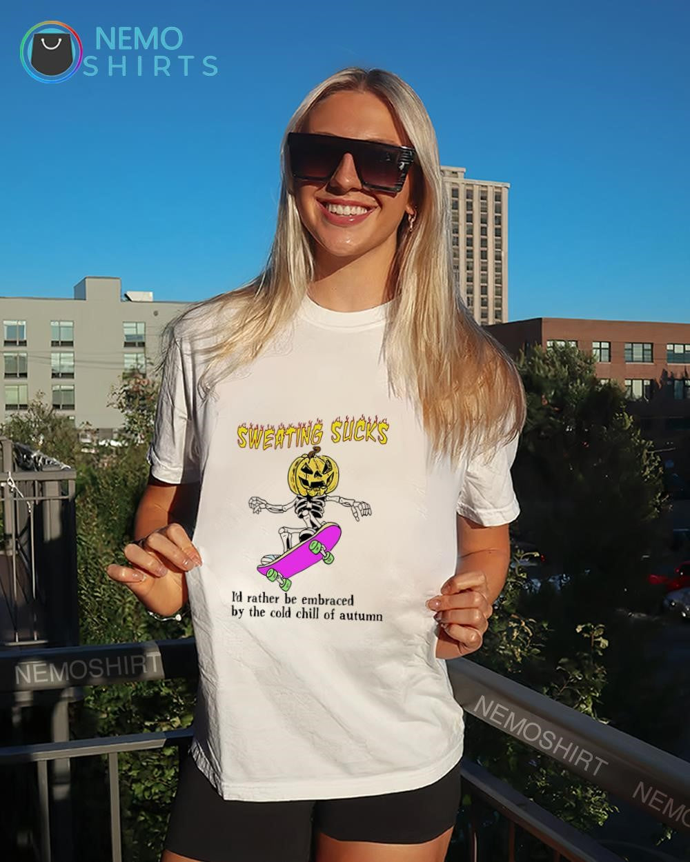 Sweating sucks I’d rather be embraced by the cold chill of autumn shirt