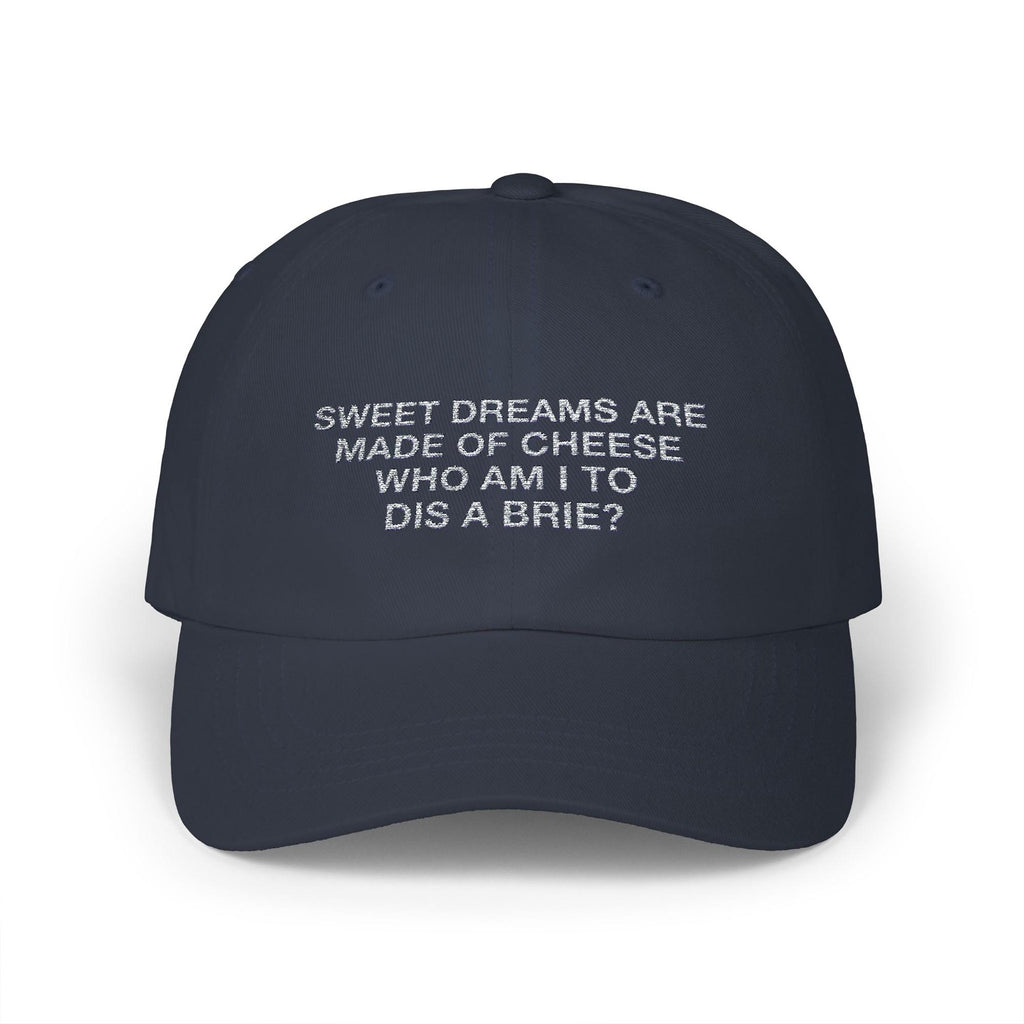 Sweet Dreams Are Made Of Cheese Hat