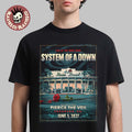 System Of A Down Live At The Rose Bowl 2027 With Pierce The Veil Pasadena CA June 5 2027 Unisex T-Shirt
