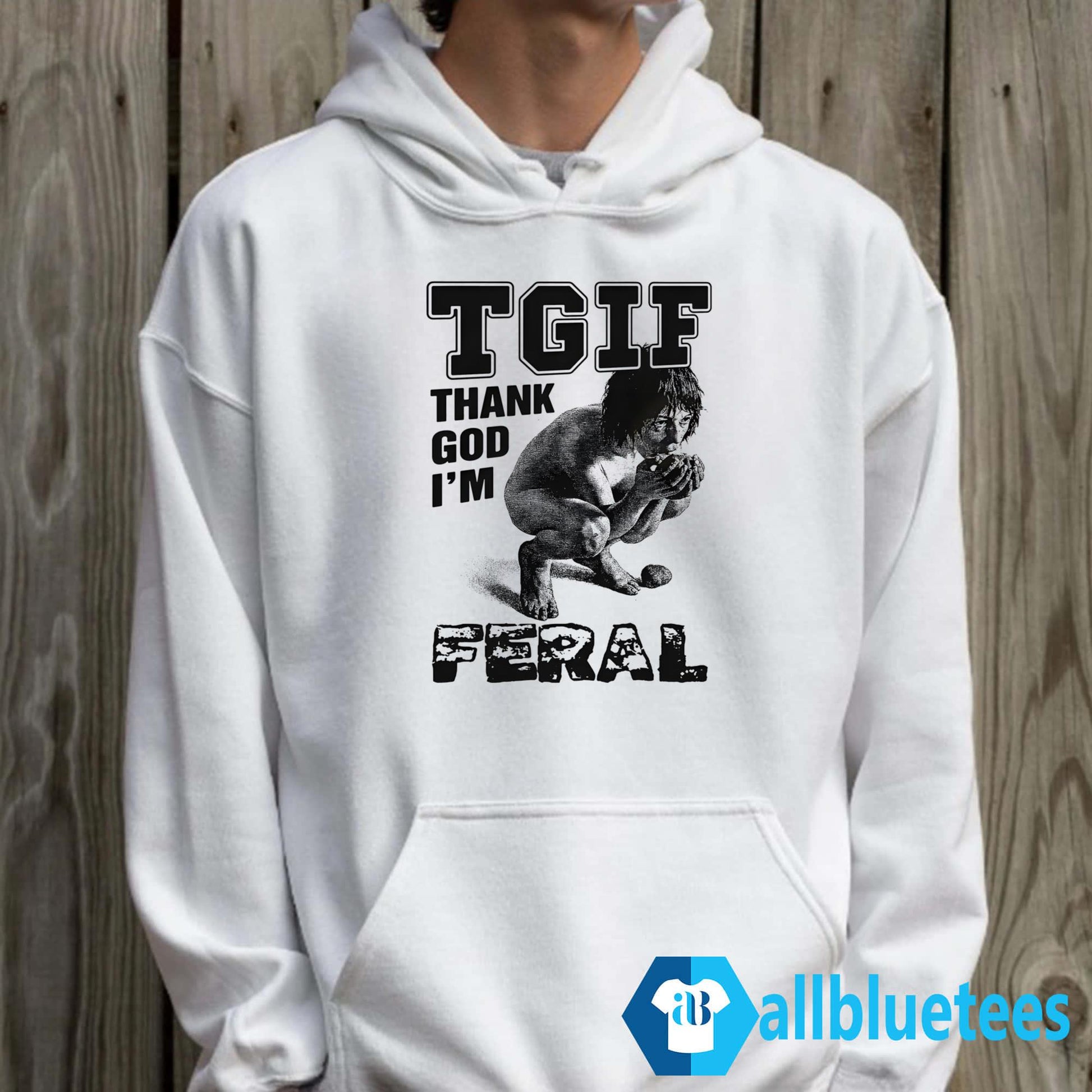 TGIF Thank God I’m Feral Shirt